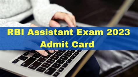 RBI Assistant Prelims Admit Card 2023 OUT at .